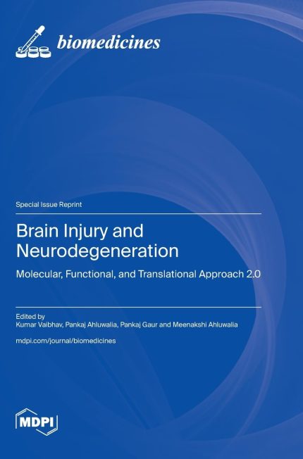 Brain Injury and Neurodegeneration: Molecular, Functional, and Translational Approach 2.0
