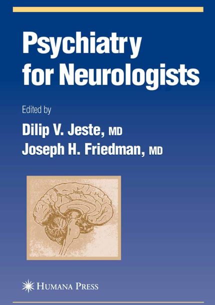 Psychiatry for Neurologists (Current Clinical Neurology)