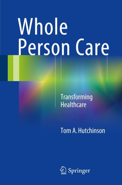 Whole Person Care: Transforming Healthcare