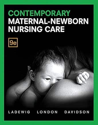 Contemporary Maternal-Newborn Nursing Plus MyLab Nursing with Pearson eText (9th Edition)