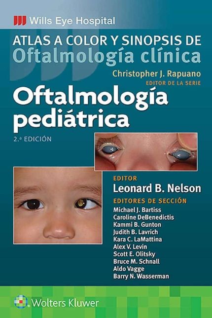 OftalmologÃa pediátrica: Atlas a color y sinopsis de oftalmologÃa clÃnica (Spanish Edition)