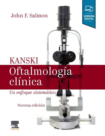 Kanski. OftalmologÃa clÃnica: Un enfoque sistemático