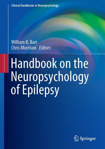 Handbook on the Neuropsychology of Epilepsy (Clinical Handbooks in Neuropsychology)