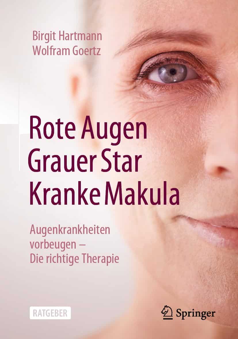 Rote Augen, Grauer Star, Kranke Makula: Augenkrankheiten vorbeugen – Die richtige Therapie