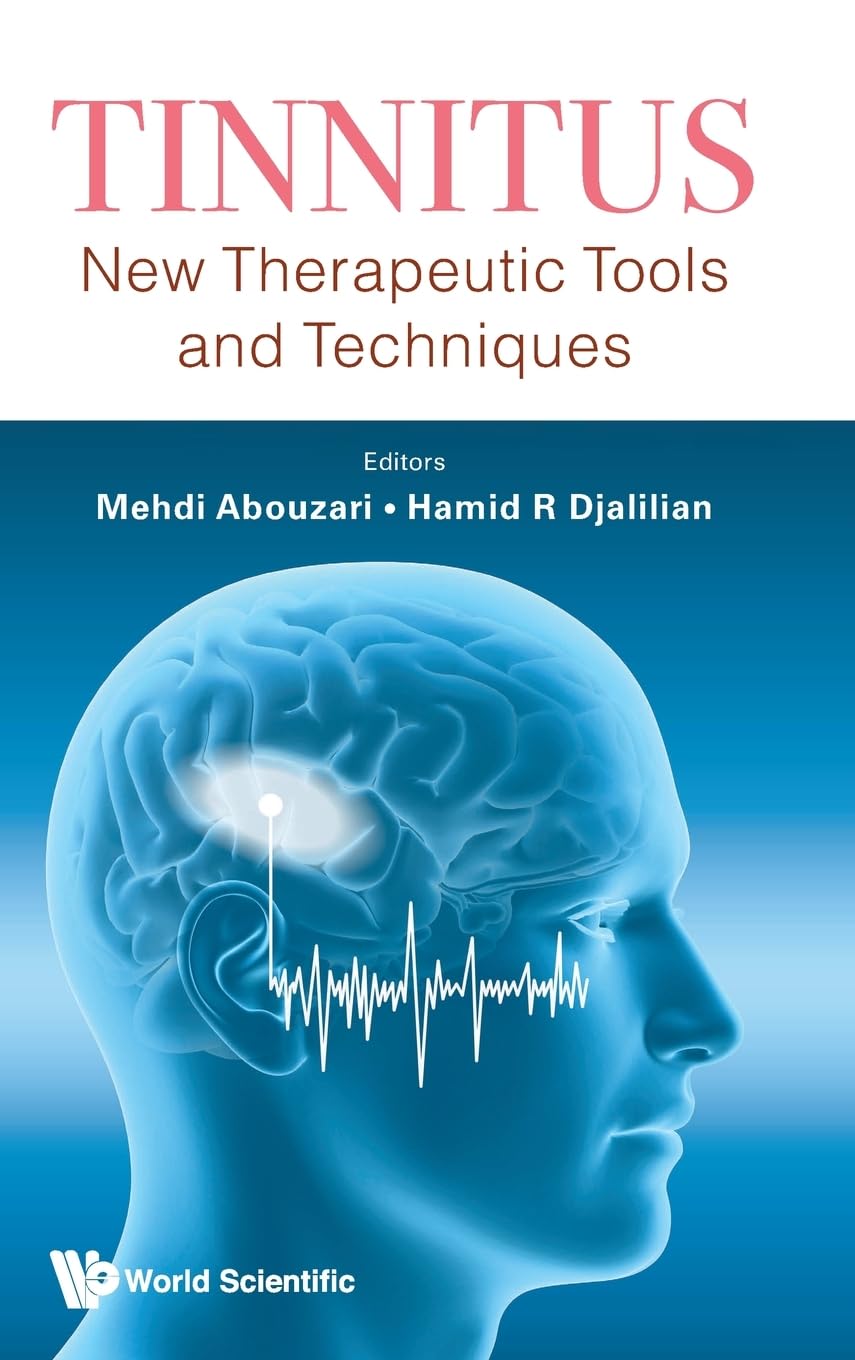 Tinnitus: New Therapeutic Tools and Techniques
