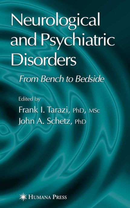 Neurological and Psychiatric Disorders (Current Clinical Neurology)