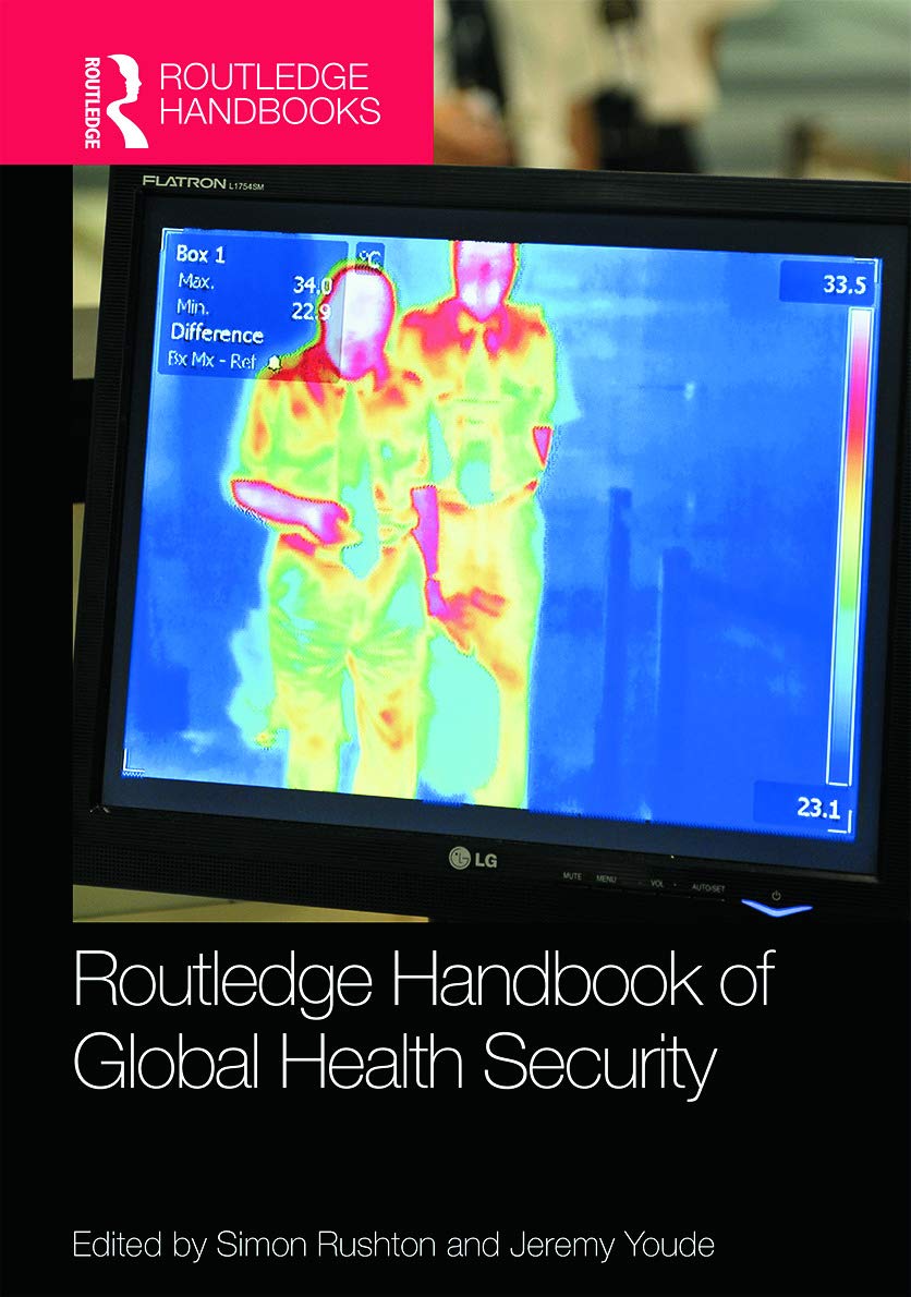 Routledge Handbook of Global Health Security (1st Edition)