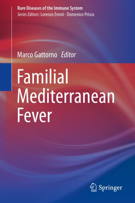 Familial Mediterranean Fever (Rare Diseases of the Immune System Book 3)