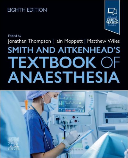Smith and Aitkenhead's Textbook of Anaesthesia (8th Edition)