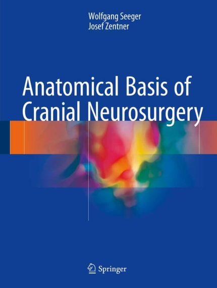 Anatomical Basis of Cranial Neurosurgery (English Edition)