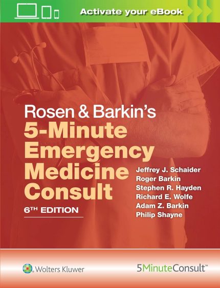 Rosen & Barkin's 5 Minute Emergency Medicine Consult (The 5-Minute Consult Series)
