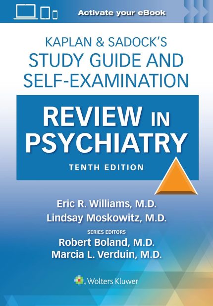 Kaplan & Sadock’s Study Guide and Self-Examination Review in Psychiatry: Print + eBook with Multimedia