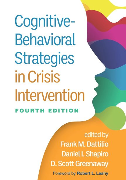 Cognitive-Behavioral Strategies in Crisis Intervention 4th Edition
