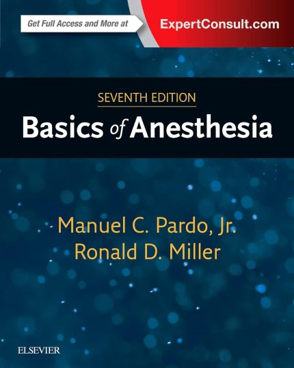 Basics of Anesthesia (7th Edition)