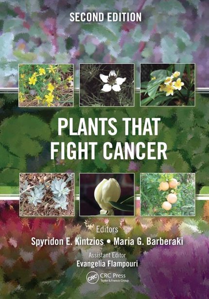 Plants that Fight Cancer (Second Edition)