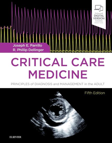 Critical Care Medicine: Principles of Diagnosis and Management in the Adult (5th Edition)