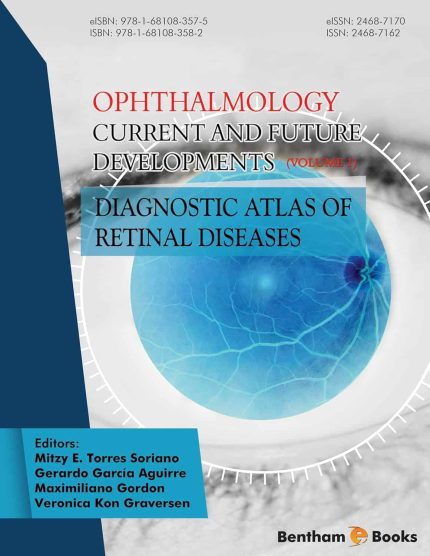 Ophthalmology: Current and Future Developments - Volume 1: Diagnostic Atlas of Retinal Diseases