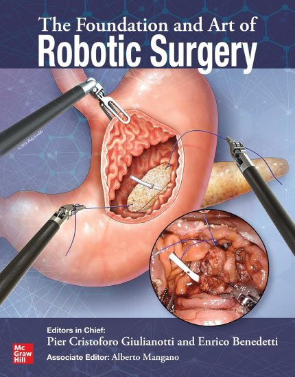 The Foundation and Art of Robotic Surgery (only PDF)