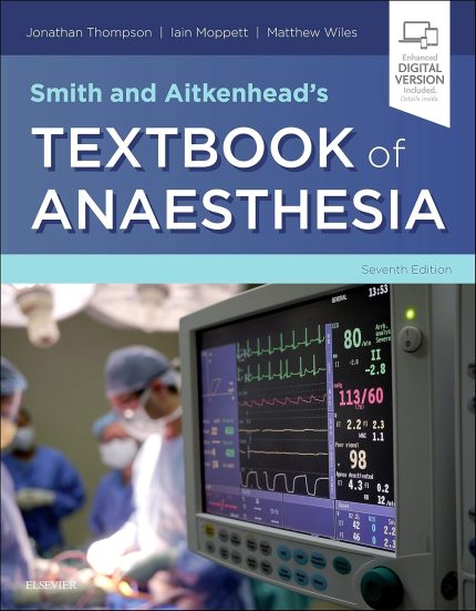 Smith and Aitkenhead's Textbook of Anaesthesia: Expert Consult