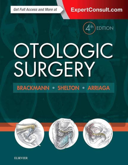Otologic Surgery (PDF + Videos)
