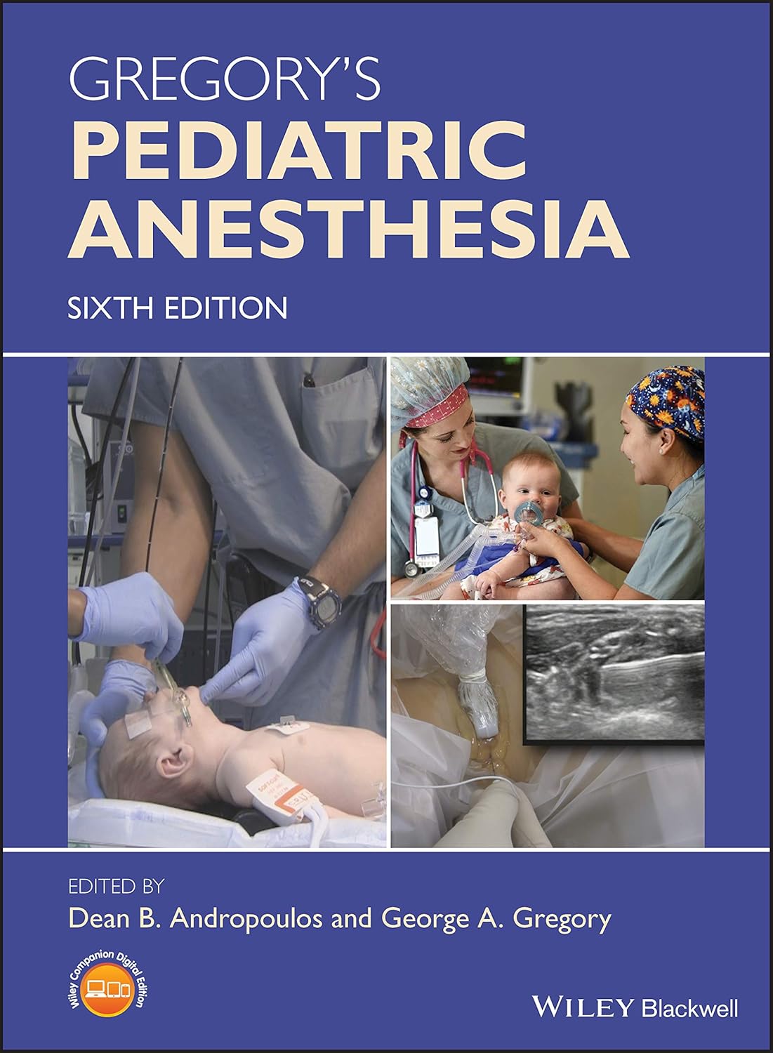 Gregory's Pediatric Anesthesia (6th Edition)