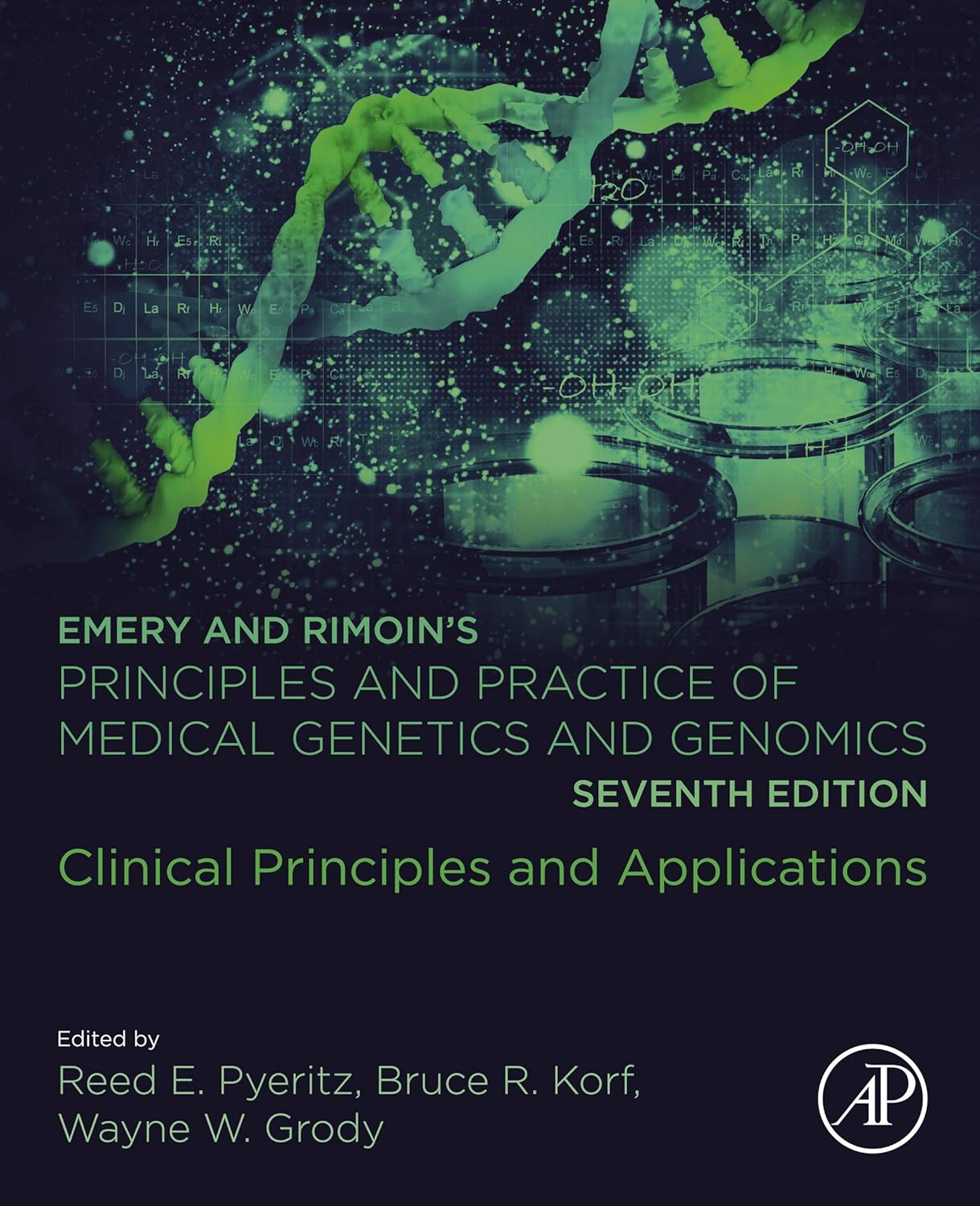 Emery and Rimoin’s Principles and Practice of Medical Genetics and Genomics: Clinical Principles and Applications