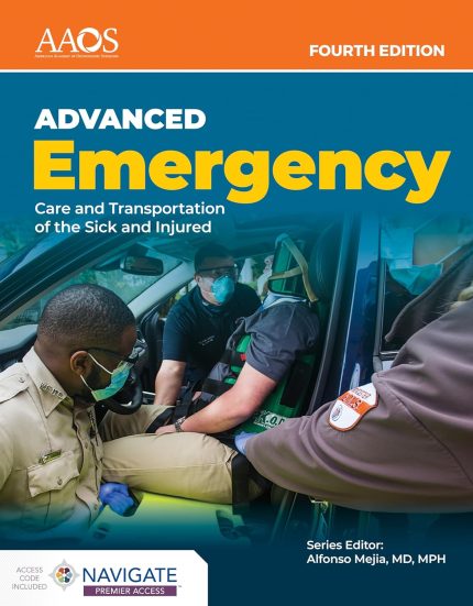 AEMT: Advanced Emergency Care and Transportation of the Sick and Injured Essentials Package: .