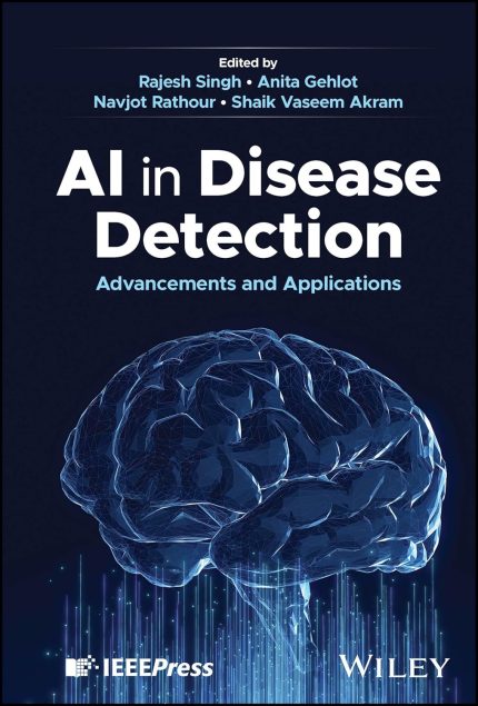 AI in Disease Detection: Advancements and Applications (1st Edition)