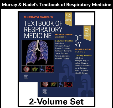 Murray & Nadel's Textbook of Respiratory Medicine, 2-Volume Set 7th Edition