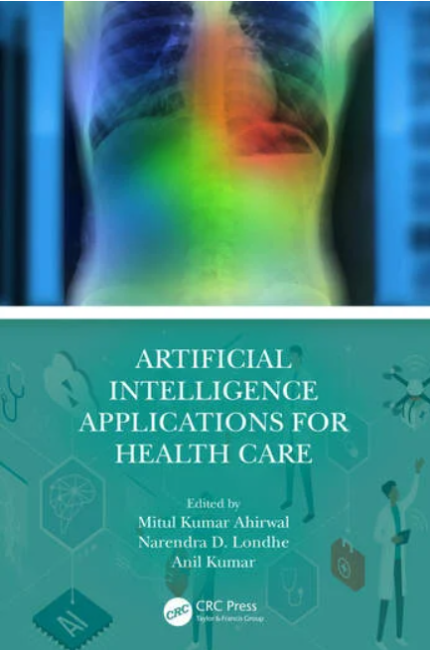 Artificial Intelligence Applications for Health Care 1st Edition