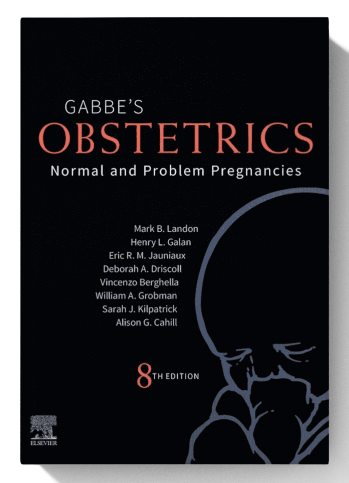 Gabbe's Obstetrics: Normal and Problem Pregnancies: Normal and Problem Pregnancies 8th Edition