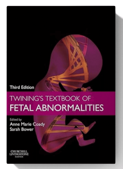 Twining's Textbook of Fetal Abnormalities: Expert Consult