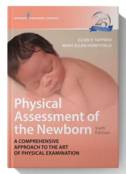 Physical Assessment of the Newborn: A Comprehensive Approach to the Art of Physical Examination 6th Edition