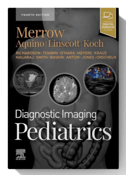 Diagnostic Imaging: Pediatrics 4th Edition
