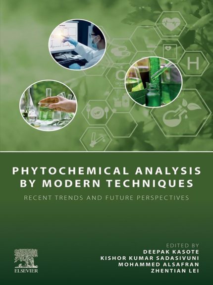 Phytochemical Analysis by Modern Techniques: Recent Trends and Future Perspectives