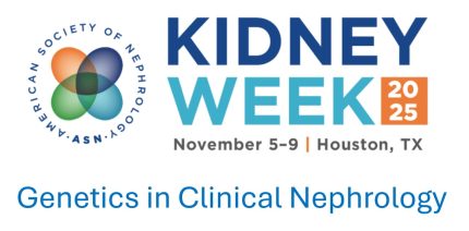 ASN Kidney Week Genetics in Clinical Nephrology 2025
