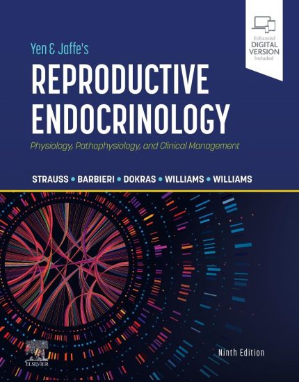 Yen & Jaffe's Reproductive Endocrinology: Physiology, Pathophysiology, and Clinical Management (PDF + Videos)