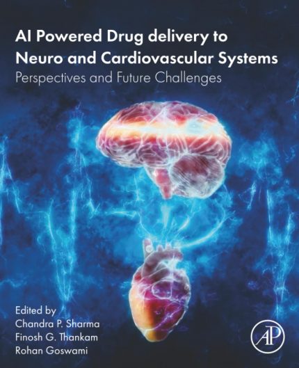 AI Powered Drug delivery to Neuro and Cardiovascular Systems: Perspectives and Future Challenges