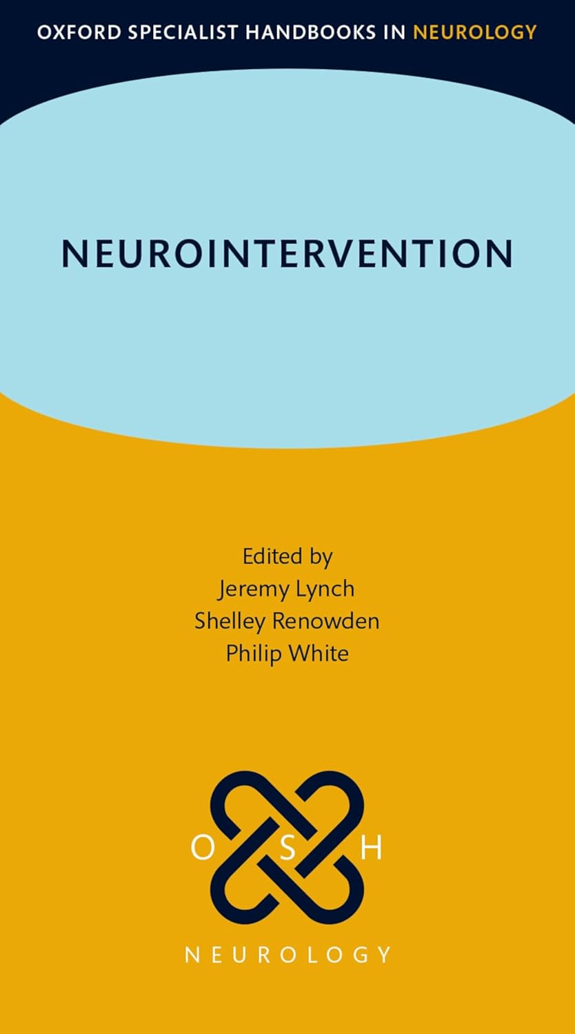 Neurointervention (Oxford Specialist Handbooks in Neurology)