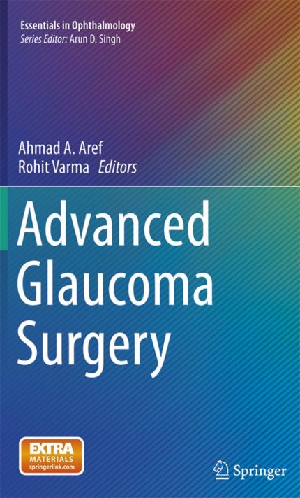 Advanced Glaucoma Surgery (Essentials in Ophthalmology)
