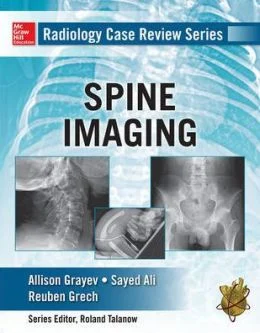 Radiology Case Review Series: Spine Imaging
